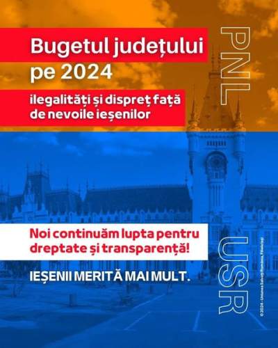 USR Iași: Bugetul județului pe 2024, ilegalități și dispreț față de nevoile ieșenilor