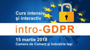 Curs intensiv privind GDPR – regulamentul de protecţia datelor cu caracter personal, la Camera de Comerţ