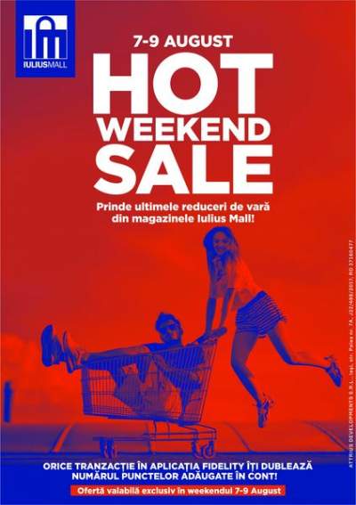 E Hot Weekend Sale la Iulius Mall Iași! Prinde ultimele reduceri ale verii!