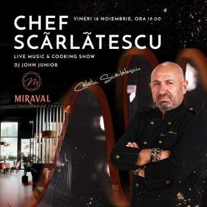 Cooking Show by Chef Cătălin Scărlătescu la restaurantul Miraval din Palas