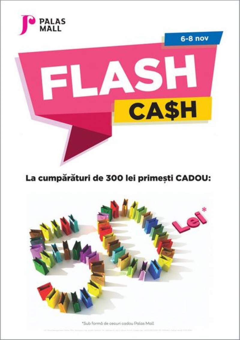 Flash Cash! Weekend cu premii la cumpărături, la Palas