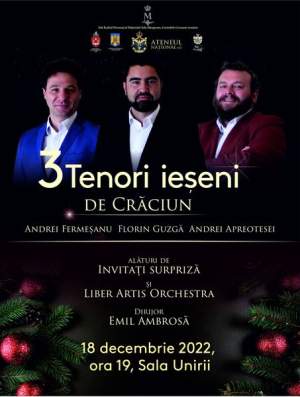 Concertul „3 tenori ieșeni de Crăciun” revine pe scena Sălii Unirii